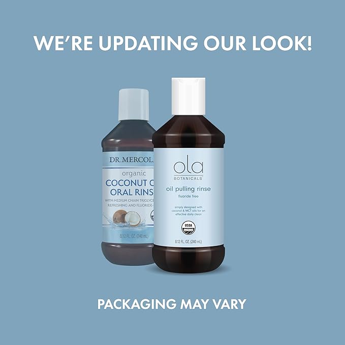 Ola Botanicals Oil Pulling Rinse (8.12 Fl. Oz.), USDA Certified Organic, Coconut Oil, MCT Oil, Cruelty Free, Fluoride Free, Soy Free, Gluten Free, Non GMO, Dr. Mercola
