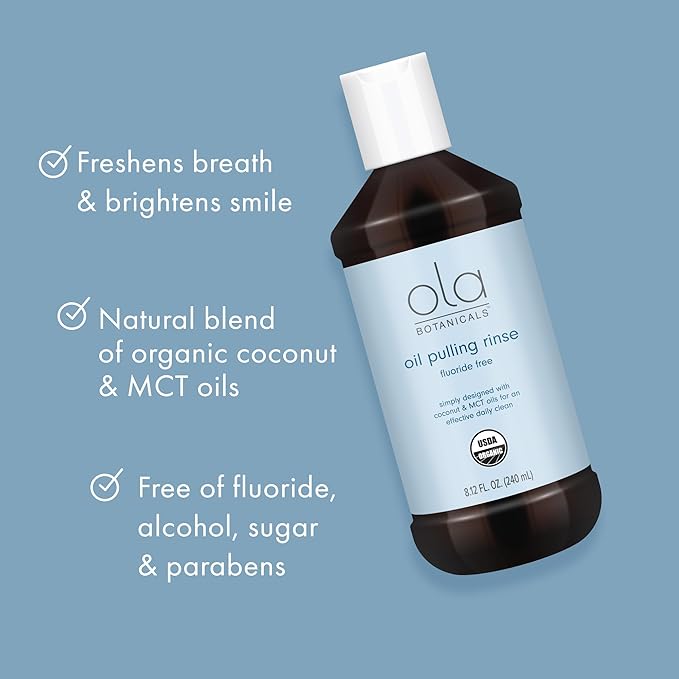 Ola Botanicals Oil Pulling Rinse (8.12 Fl. Oz.), USDA Certified Organic, Coconut Oil, MCT Oil, Cruelty Free, Fluoride Free, Soy Free, Gluten Free, Non GMO, Dr. Mercola